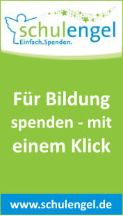 Für Bildung spenden - mit einem Klick www.schulengel.de