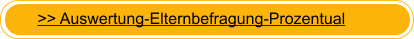 >> Auswertung-Elternbefragung-Prozentual